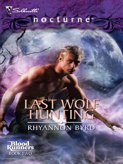 Title details for Last Wolf Hunting by Rhyannon Byrd - Available